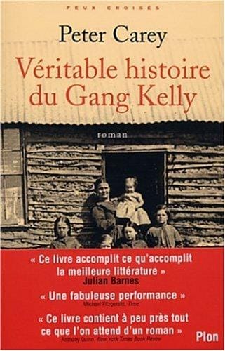 La Véritable Histoire du gang Kelly