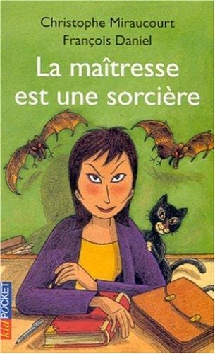 La maîtresse est une sorcière