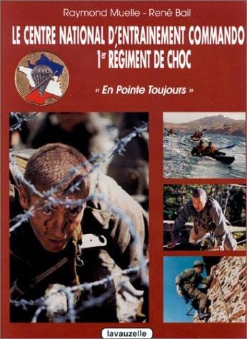 Le Centre national d'entraînement commando, 1er régiment de choc