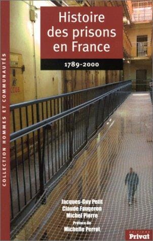 Histoire des prisons en France, 1789-2000