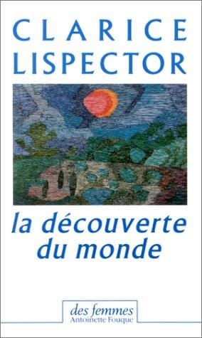 La Découverte du monde, 1967-1973 (chroniques)