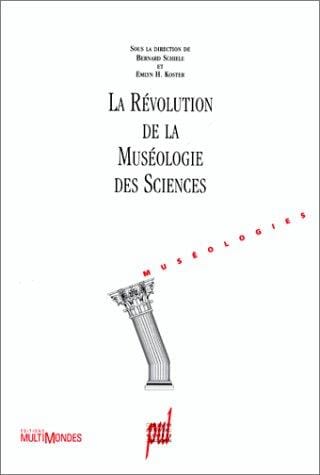 La révolution de la muséologie des sciences