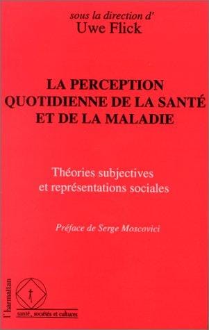 La Perception quotidienne de la santé et de la maladie