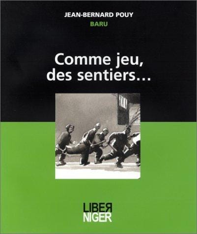 Comme jeu, des sentiers..