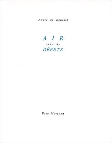Air, suivi de, Défets