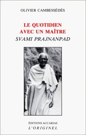 Le Quotidien avec un maître, Svami Prajnanpad