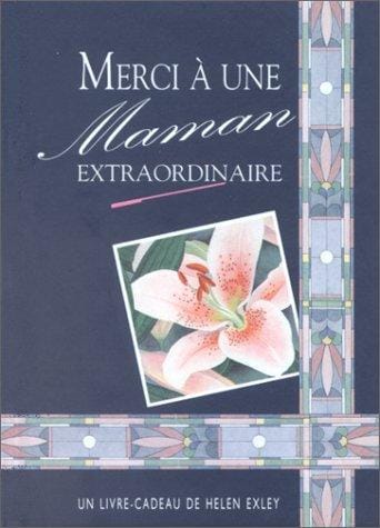 Merci à une maman extraordinaire
