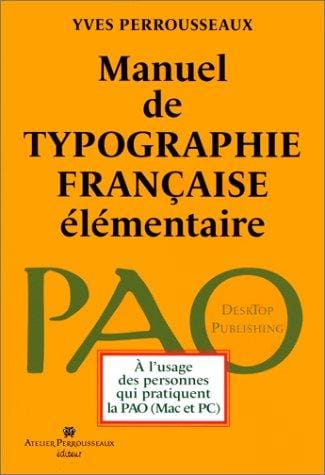 Manuel de typographie française élémentaire, 5ème édition