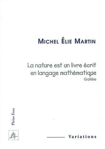 La nature est un livre ecrit en langage mathematique