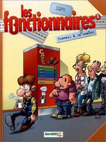 Les Fonctionnaires, tome 3