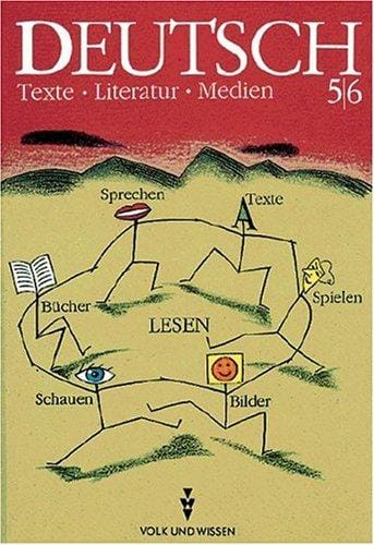 Deutsch, Texte - Literatur - Medien, neue Rechtschreibung, Klasse 5/6