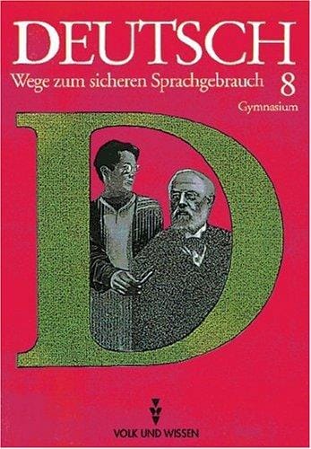 Deutsch, Wege zum sicheren Sprachgebrauch, neue Rechtschreibung, Klasse 8, Ausgabe Gymnasium