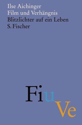 Film und Verhängnis. Blitzlichter auf ein Leben