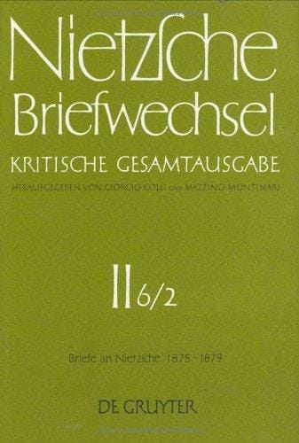 Briefwechsel, Kritische Gesamtausgabe, Abt.2, Bd.6, Teilbd.2, Briefe an Nietzsche, Juli 1877 - Dezember 1879
