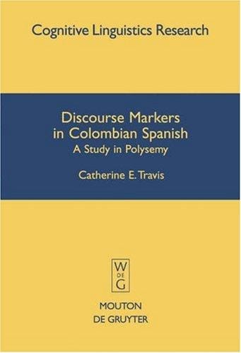 Discourse Markers In Colombian Spanish