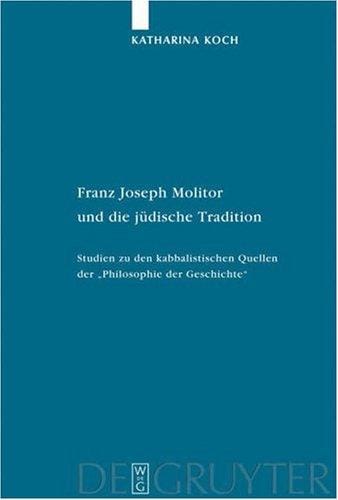 Franz Joseph Molitor und die jüdische Tradition