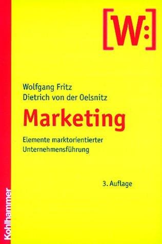 Marketing. Elemente marktorientierter Unternehmensführung