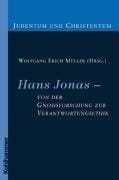 Hans Jonas - von der Gnosisforschung zur Verantwortungsethik