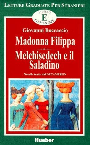 Madonna Filippa / Melchisedech e il Saladino. Novelle tratte dal Decameron