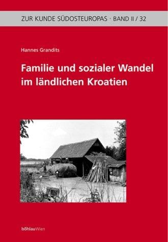 Familie und sozialer Wandel im ländlichen Kroatien