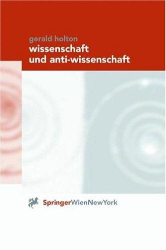 Wissenschaft und Anti-Wissenschaft