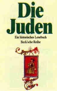 Die Juden. Ein historisches Lesebuch