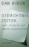Gedächtniszeiten. Über jüdische und andere Geschichten