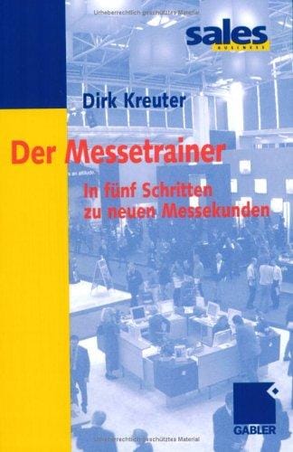 Der Messetrainer. In fünf Schritten zu neuen Messekunden