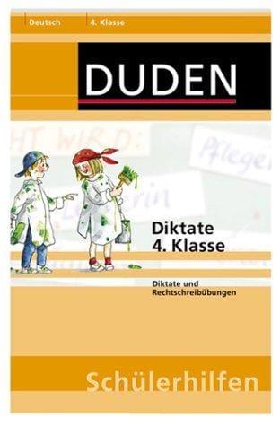 Diktate. 4. Klasse. Diktate und Rechtschreibübungen.