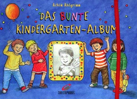Das bunte Kindergarten- Album