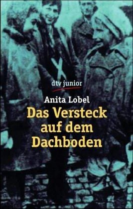 Das Versteck auf dem Dachboden. Eine Kindheit in Polen
