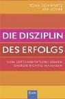 Die Disziplin des Erfolgs. Von Spitzensportlern lernen. Energie richtig managen