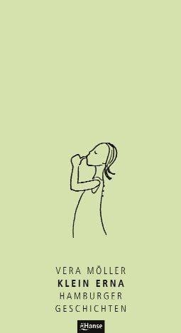 Klein Erna. Hamburger Geschichten
