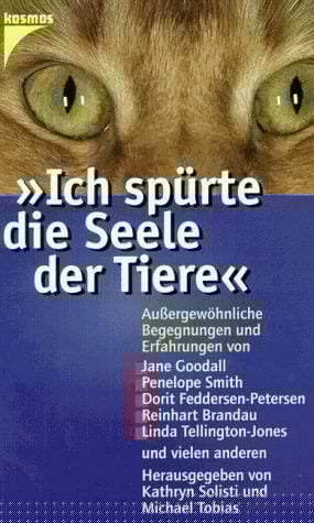 Ich spürte die Seele der Tiere