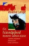 Ein Islandpferd kommt selten allein. Töltende Turbulenzen - Erlebnisse mit Hördur und Nonni