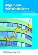 Allgemeine Wirtschaftslehre, EURO, Für die kaufmännische Berufsschule, Ausgabe Baden-Württemberg