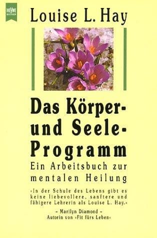 Das Körper- und Seeleprogramm