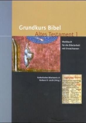 Grundkurs Bibel. Altes Testament. (2 Bände). Werkbuch für die Bibelarbeit mit Erwachsenen