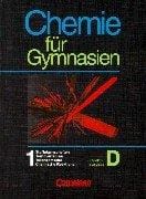 Chemie für Gymnasien, Länderausgabe D Nordrhein-Westfalen, Bd.1, Stoffeigenschaften, Trennverfahren, Teilchenmodell, Chemische Reaktionen