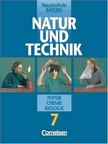 Natur und Technik, Physik, Chemie, Biologie, Hauptschule Bayern, 7. Jahrgangsstufe