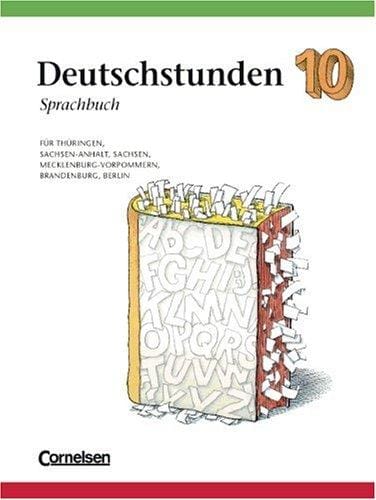 Deutschstunden, Sprachbuch, Ausgabe neue Bundesländer und Berlin, neue Rechtschreibung, 10. Schuljahr
