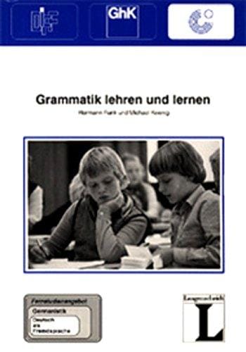 Grammatik lehren und lernen. Fernstudieneinheit 01.