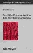 Text- Bild- Kommunikation. Bild- Text- Kommunkation