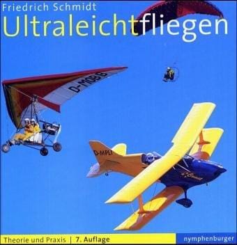 Ultraleichtfliegen. Theorie und Praxis