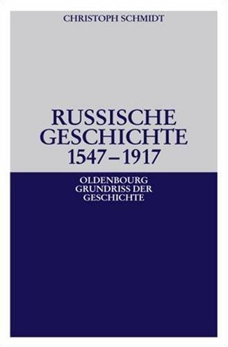 Russische Geschichte 1547 - 1917