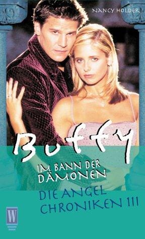 Buffy. Die Angel Chroniken 3. Im Bann der Dämonen