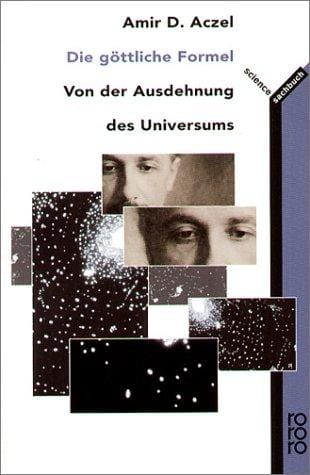 Die göttliche Formel. Von der Ausdehnung des Universums