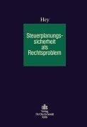 Steuerplanungssicherheit als Rechts-problem