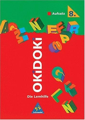 OKiDOKi, Die Lernhilfe, Aufsatz 8. Schuljahr