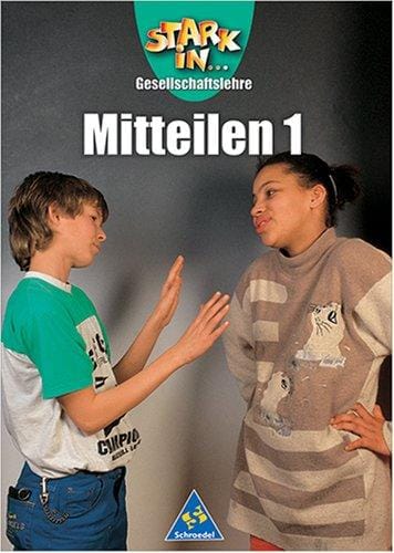 Stark in . . . Gesellschaftslehre, Themenhefte, Mitteilen